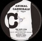 Animal Cannibals – Vasárnap Reggel 12" magyar hiphop lemez (1997)