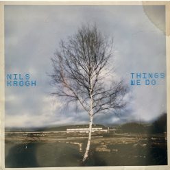 Nils Krogh Things We Do 2007 broken beat deep house jazz 12 inch vinyl