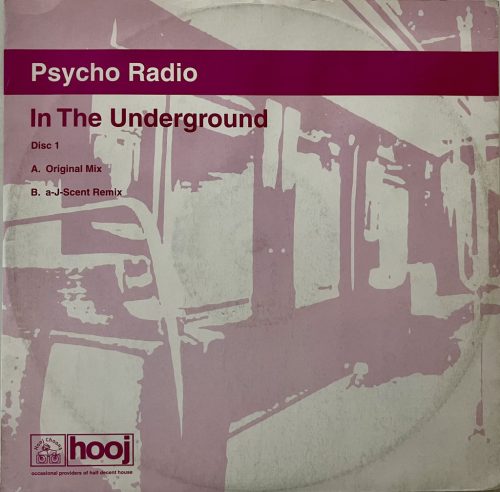 Psycho Radio – In The Underground (2002) electro house vinyl, VG állapotban