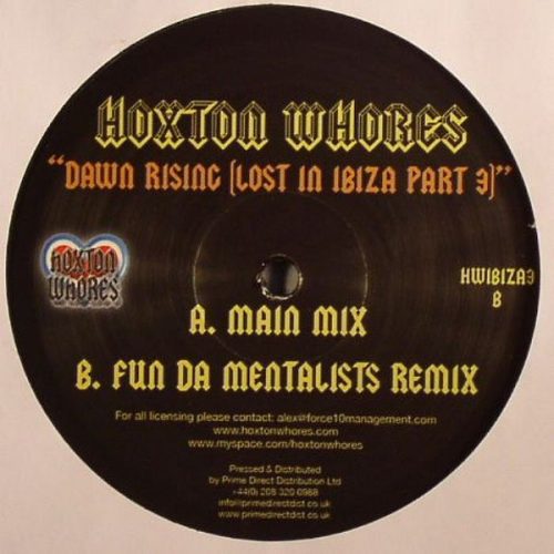 Hoxton Whores – Dawn Rising (Lost In Ibiza Part 3)