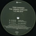 Soulful house mestermunka – Todd Gardner & Kimara Lovelace – Luv Me Rite 12" vinyl