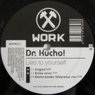 Dr. Kucho! – Lies To Yourself (Használt Vinyl)