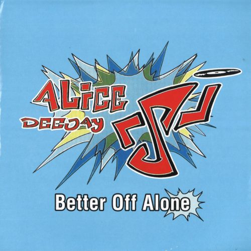 Alice Deejay Better Off Alone trance 12" vinyl maxi lemez