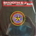 Smooth & J – Get Naked 12" vinyl, 2004 Independance Records IR0406, bontatlan francia tech house maxi