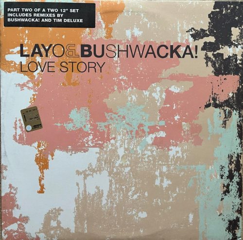 Layo & Bushwacka! – Love Story