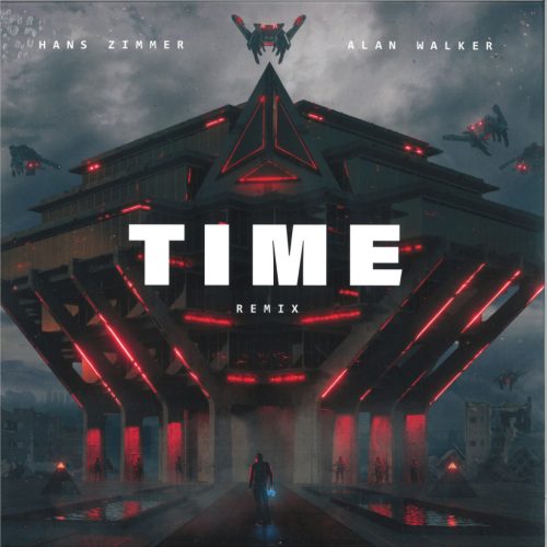 Hans Zimmer X Alan Walker ‎– Time (Remix)