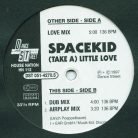 Spacekid – (Take A) Little Love (Használt Vinyl)