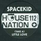 Spacekid – (Take A) Little Love (Használt Vinyl)