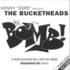 Kenny "Dope" Presents The Bucketheads – The Bomb! | Massivedrum Remix