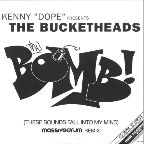 Kenny "Dope" Presents The Bucketheads – The Bomb! | Massivedrum Remix