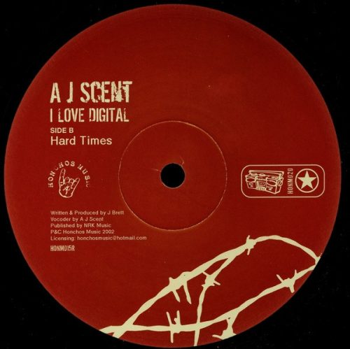 A J Scent – I Love Digital 12" vinyl, Honchos Music HONM015R, Rob Mello Re-Edit, 2002 UK tech house