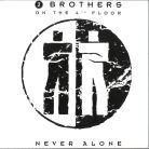 2 Brothers On The 4th Floor – Never Alone / Dancin' Together – Limited Edition Yellow Vinyl 12"