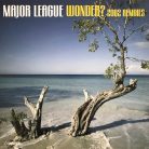 Major League – Wonder? (2002 Remixes) Trance 12" Vinyl 2002