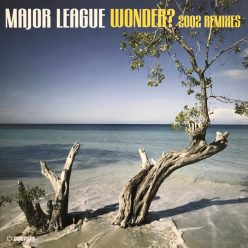 Major League – Wonder? (2002 Remixes) Trance 12" Vinyl 2002