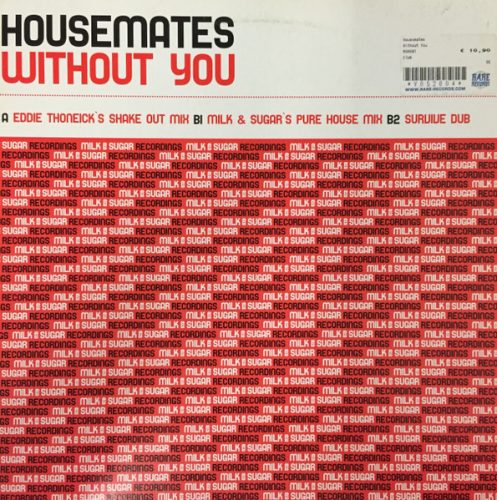 Housemates – Without You