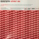 Housemates – Without You (Használt Vinyl)