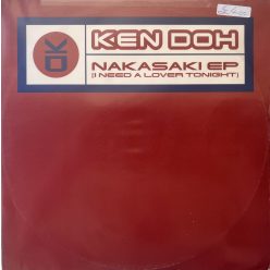 ’90-es évek house klasszikusa – Ken Doh – Nakasaki EP 12" vinyl