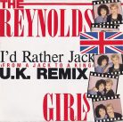 The Reynolds Girls ‎– I'd Rather Jack (From A Jack To A King - U.K. Remix)