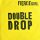 Fierce Girl – Double Drop