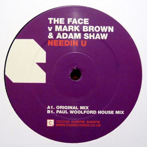 The Face – Needin U 12" vinyl (Paul Woolford remix, 2009)
