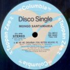 Mongo Santamaria – Watermelon Man / A Mi No Me Engañan (You Better Believe It) (Használt Vinyl)