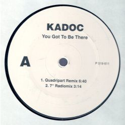Kadoc – You Got To Be There (Használt Vinyl)