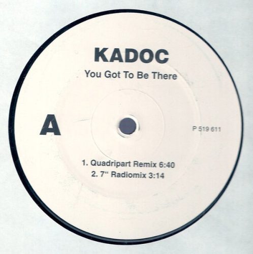 Kadoc – You Got To Be There