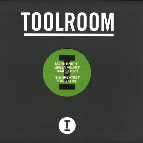 Mark Knight Green Velvet James Hurr The Greatest Thing Alive Toolroom Records Vinyl