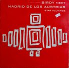 Birdy Meet Madrid De Los Austrias Star Alliance 2001 house tech house 12 inch vinyl