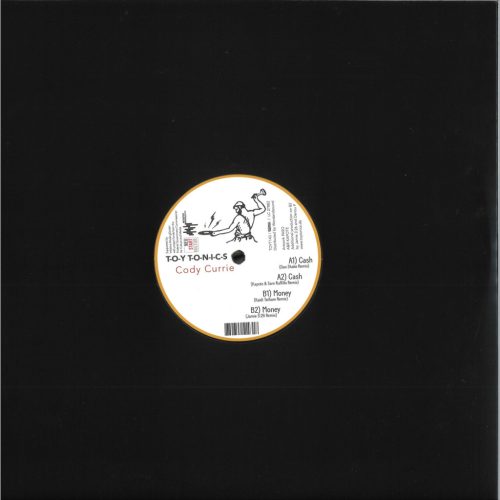 Cody Currie Cash Money Remixes Toy Tonics 12 inch vinyl