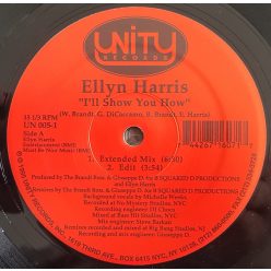 Ellyn Harris – I'll Show You How 12" vinyl, Unity Records UN005-1, garage house 1995 US