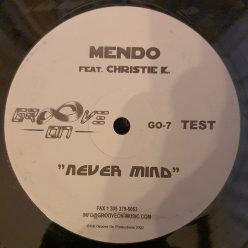 Mendo Feat. Christie K. – Never Mind (Használt Vinyl)