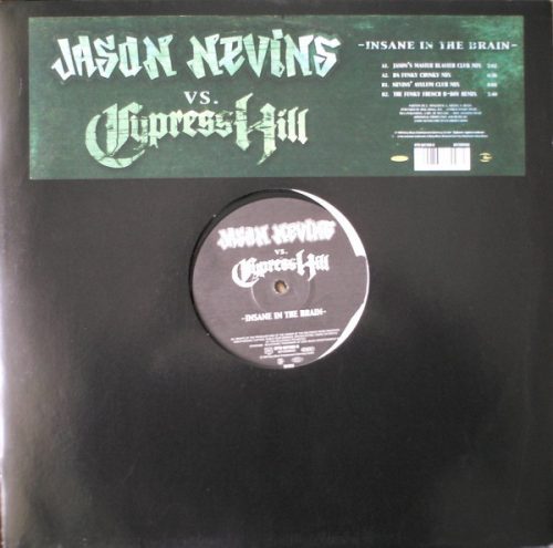 Jason Nevins vs. Cypress Hill ‎– Insane In The Brain