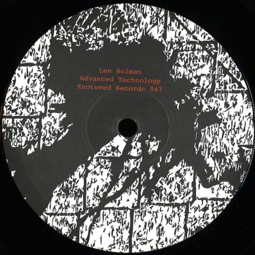 Lee Holman – Advanced Technology EP 12" vinyl, Knotweed Records 047, techno 2022