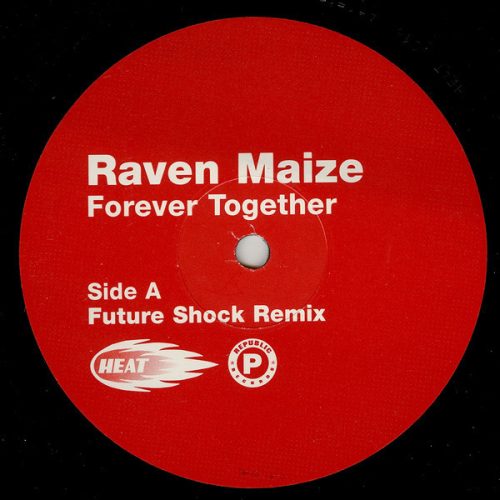 Raven Maize – Forever Together 12" vinyl promo, Heat Recordings, 1996 UK house