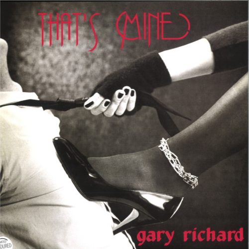 Gary Richard – That’s Mine