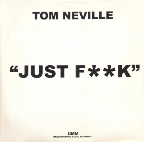 Tom Neville – Just F**k (Használt Vinyl)
