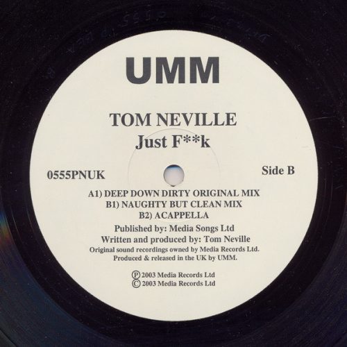 Tom Neville – Just F**k 12" vinyl (2004, tech house maxi)