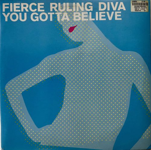 Fierce Ruling Diva – You Gotta Believe (Atomic Slyde) (Használt Vinyl)