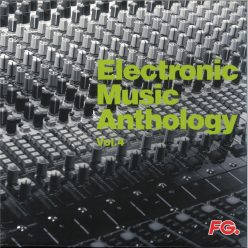 Electronic Music Anthology by FG Vol.4 – house, electro és deep house 2LP vinyl