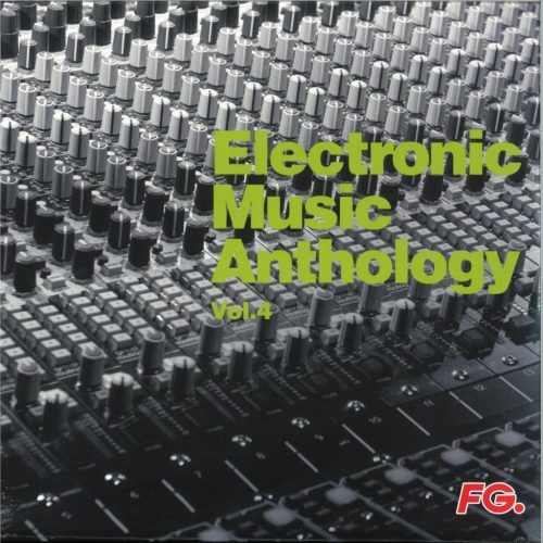 Electronic Music Anthology by FG Vol.4 – house, electro és deep house 2LP vinyl