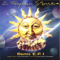 2 Flying Stones – Remix E.P. 1 12" vinyl, Nico Parisi & Push remix, trance Belgium 2024