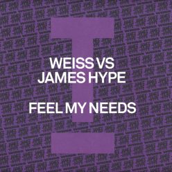 Weiss Vs James Hype – Feel My Needs house 12" vinyl