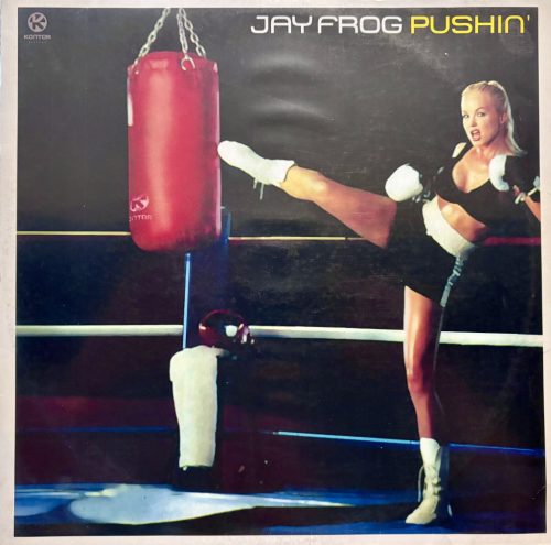 Jay Frog – Pushin' | Hard Trance 12" Vinyl