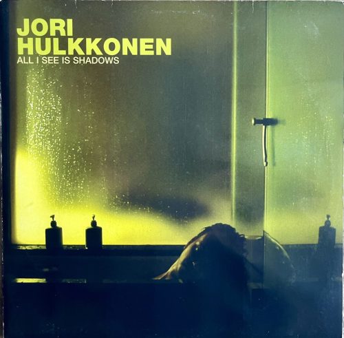 Jori Hulkkonen – All I See Is Shadows