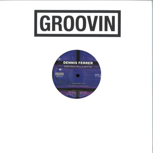 Dennis Ferrer – Sinfonia Della Notte (2025, Italy) Groovin Recordings house vinyl maxi - Bakelit Records