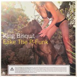 King Bisquit – Fake The P-Funk