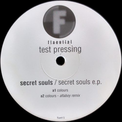 Secret Souls EP 12" test press vinyl, Fluential fluent 5, Attaboy remix, house 2001 UK