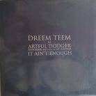 Dreem Teem Vs Artful Dodger Featuring MZ May & MC Alistair ‎– It Ain't Enough (Használt Vinyl)