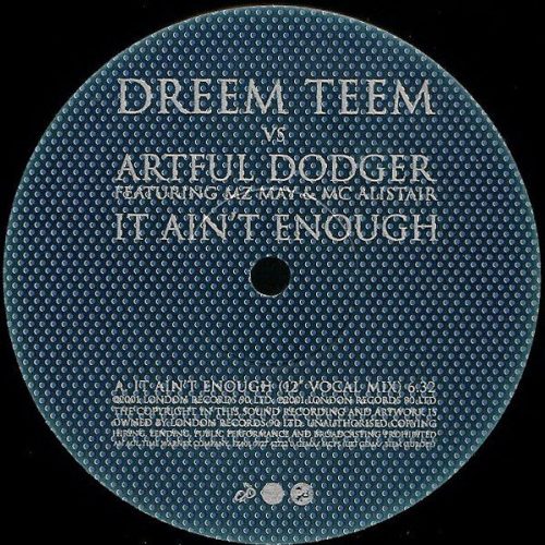 Dreem Teem Vs Artful Dodger Featuring MZ May & MC Alistair ‎– It Ain't Enough (Használt Vinyl)